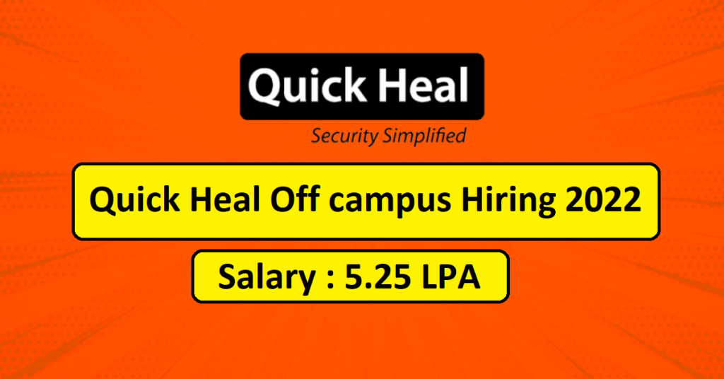 Quick Heal Recruitment 2022