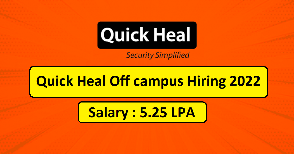 Quick Heal Recruitment 2022