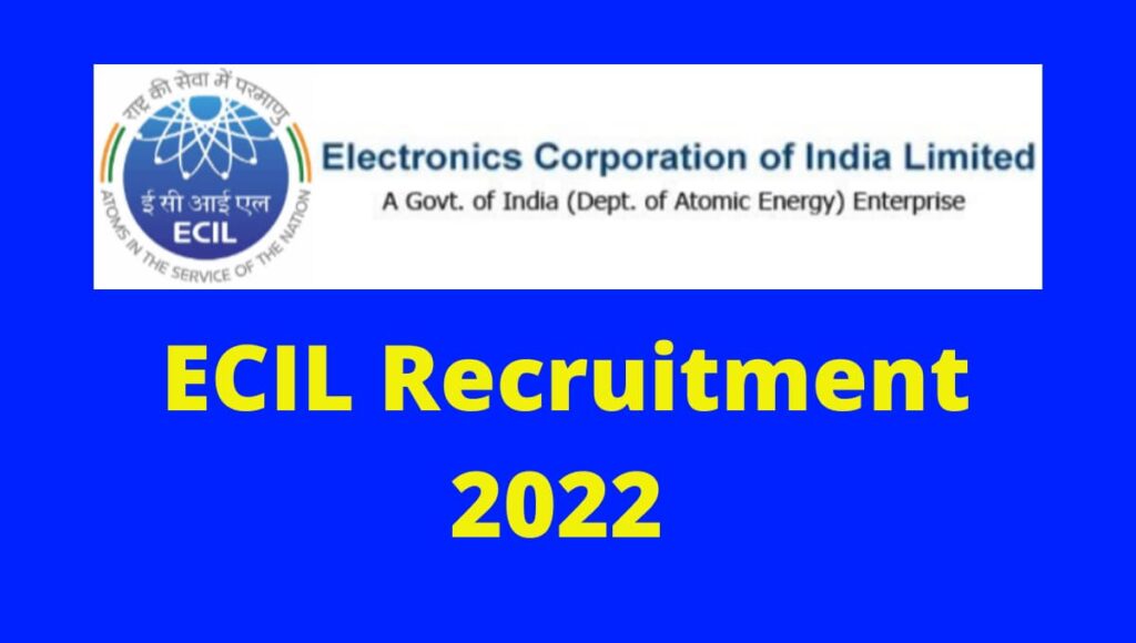 ECIL Walk-in Interview 2022