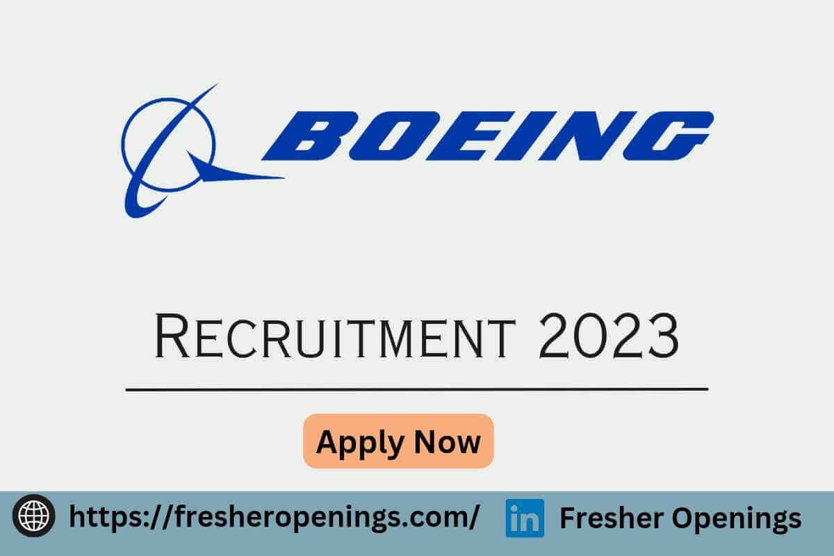 Boeing Careers Recruitment 2023