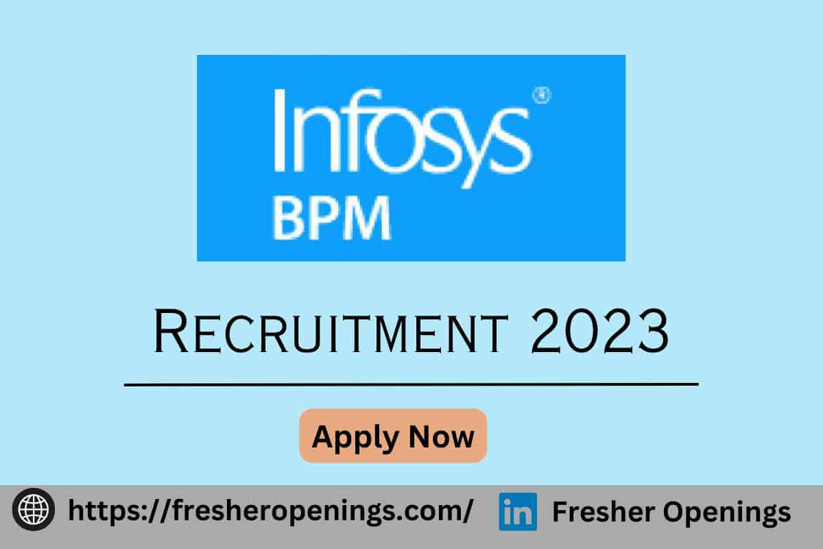 Infosys BPM Careers Recruitment 2023