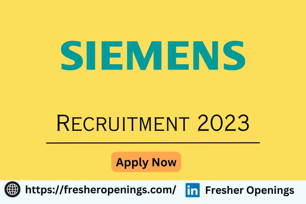 Siemens Careers Recruitment 2023