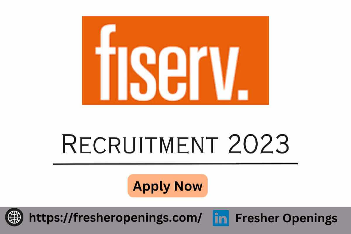 Fiserv Off Campus Recruitment 2023