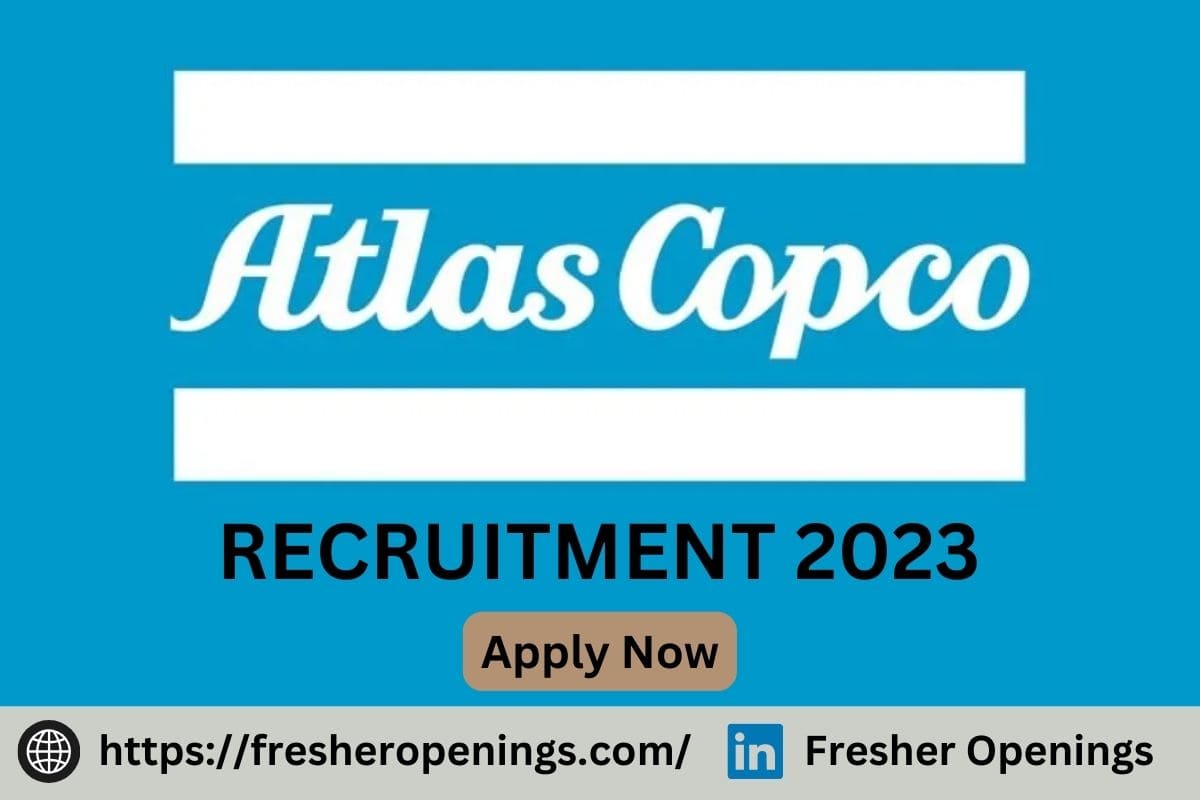 Atlas Copco Jobs for Freshers 2023-2024
