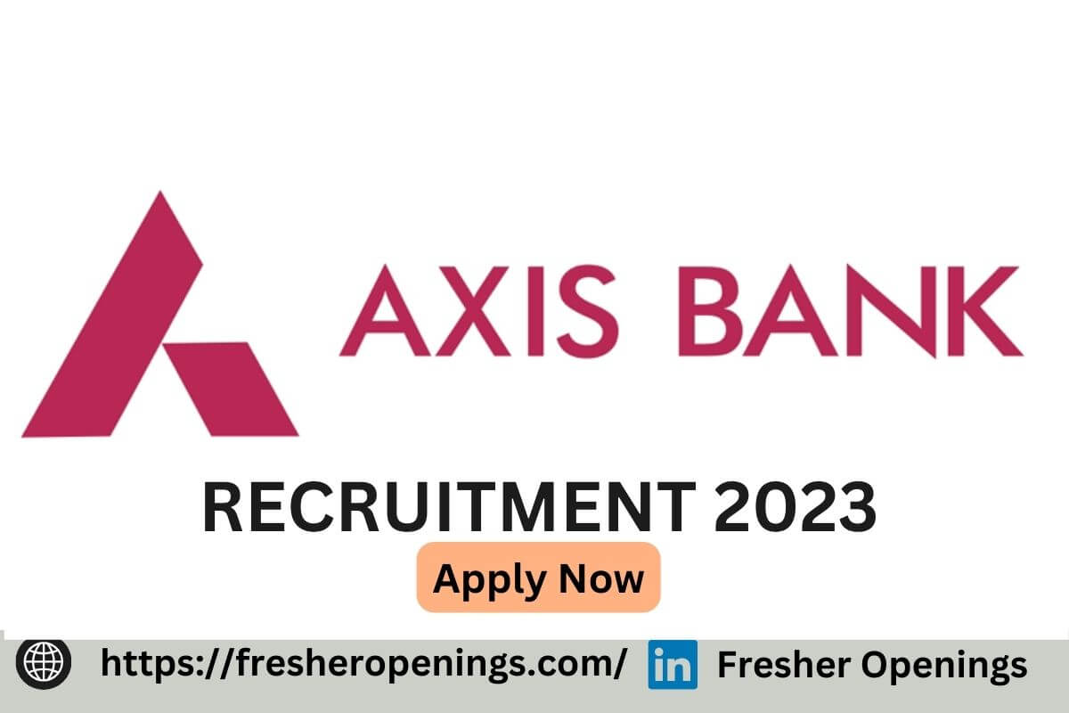 Axis Bank Recruitment Drive 2023
