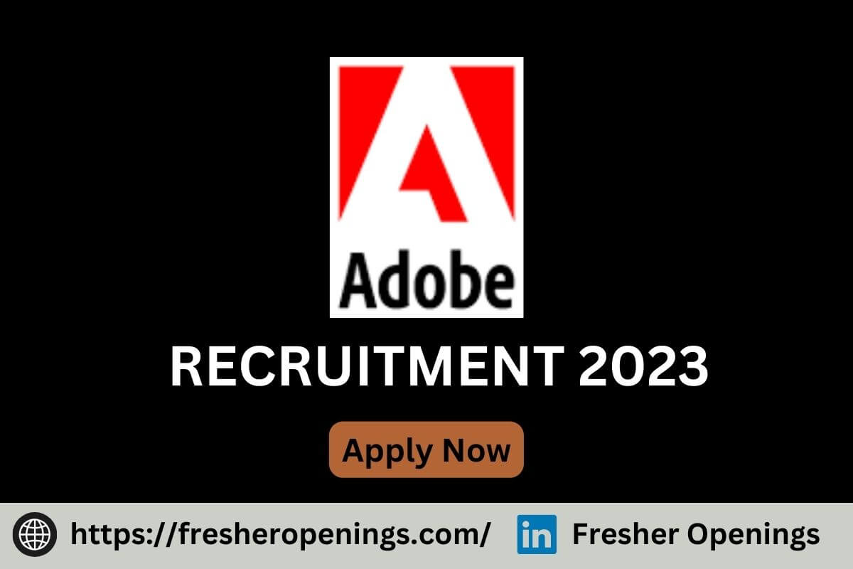 Adobe Fresher Jobs 2023-2024