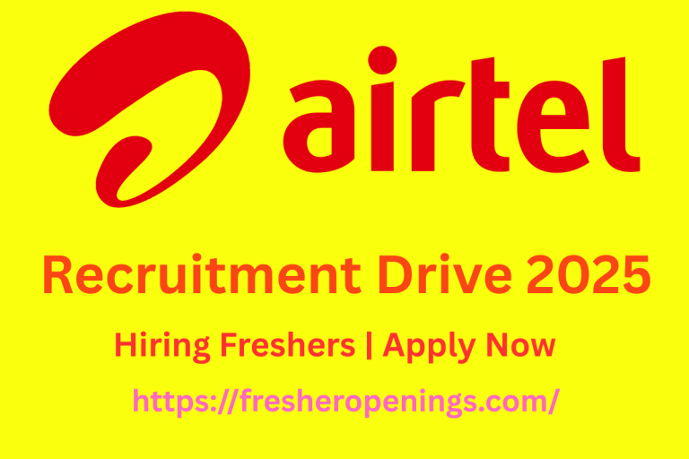 Airtel Recruitment Drive 2025