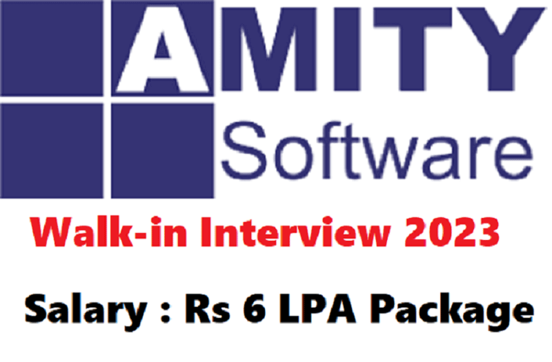 Amity Software Walk-in interview 2023