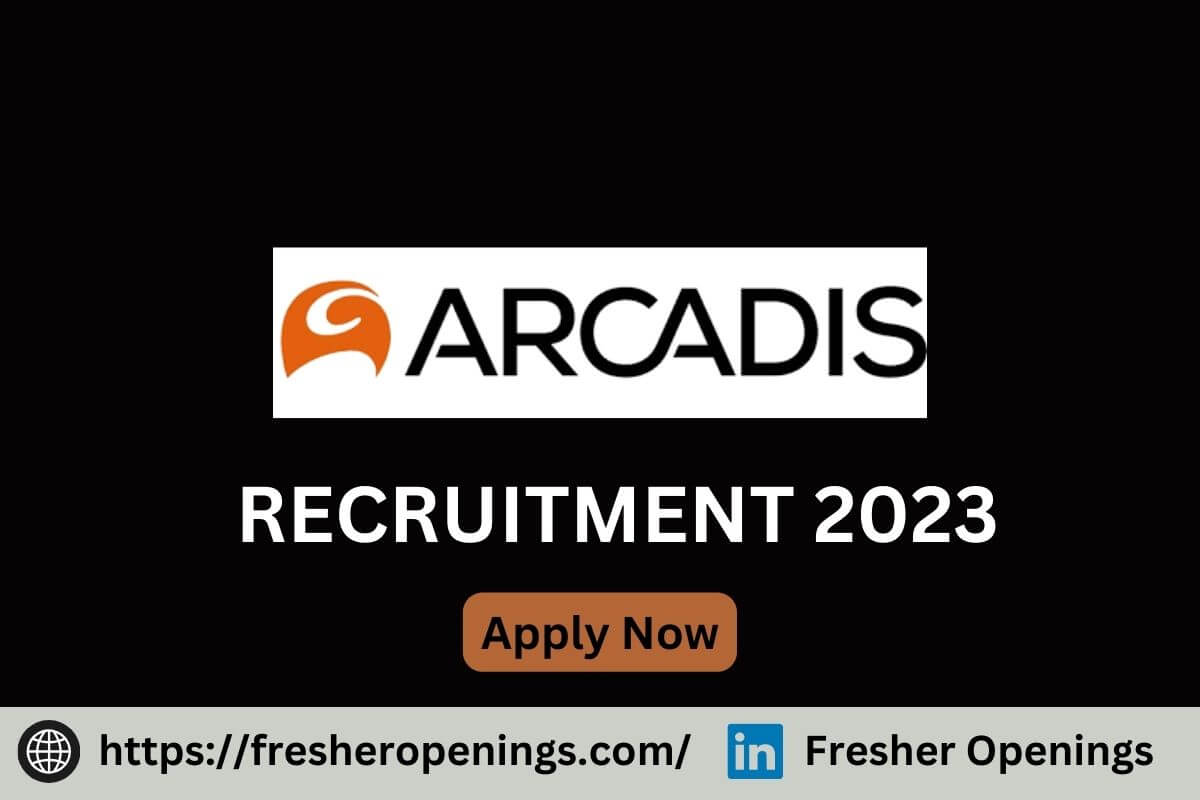 Arcadis Jobs for Freshers 20232024 Hiring Drive for Freshers Apply