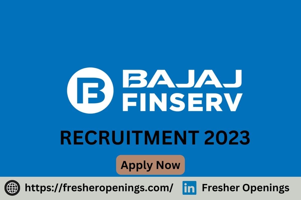 Bajaj Finserv Careers Freshers 2023-2024