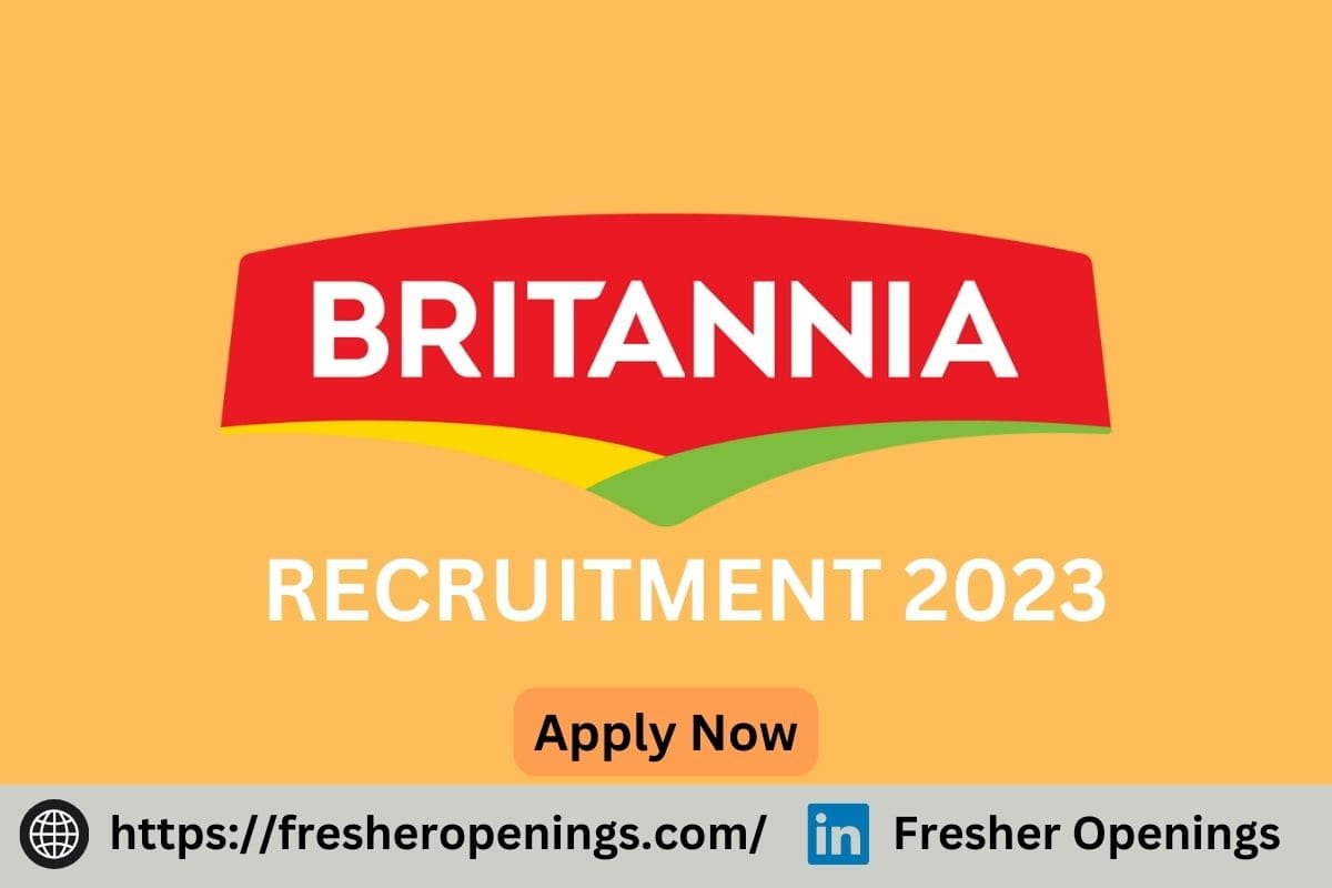 Britannia Jobs Freshers India 2023-2024