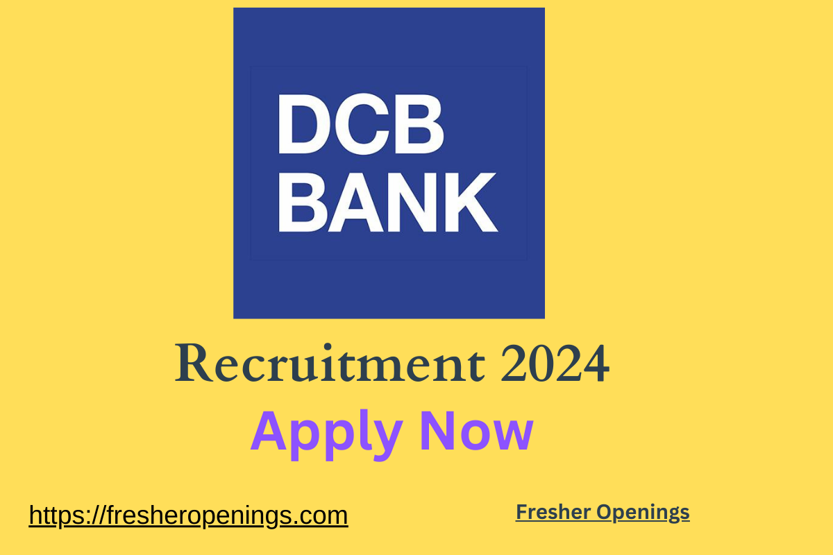 DCB Bank Mega Walk-in Recruitment 2024 Batch
