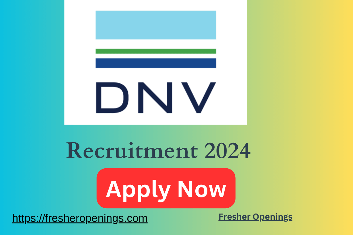 DNV Off Campus Freshers Job Drive 2024