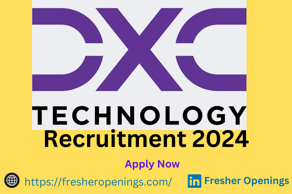 DXC Technology Off Campus Hiring 2024