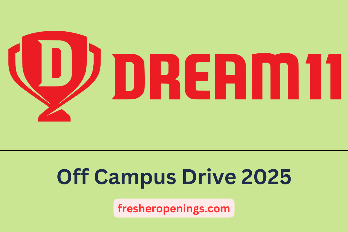 Dream 11 Off Campus 2025 for freshers