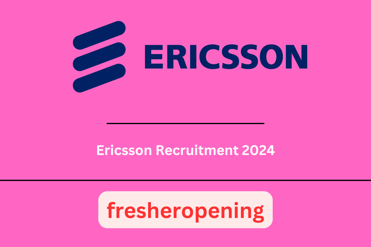Ericsson Recruitment 2024