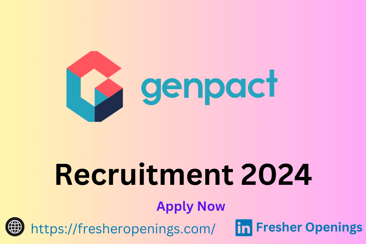 Genpact Mega Walkin Recruitment Drive 2024 Hiring For Freshers