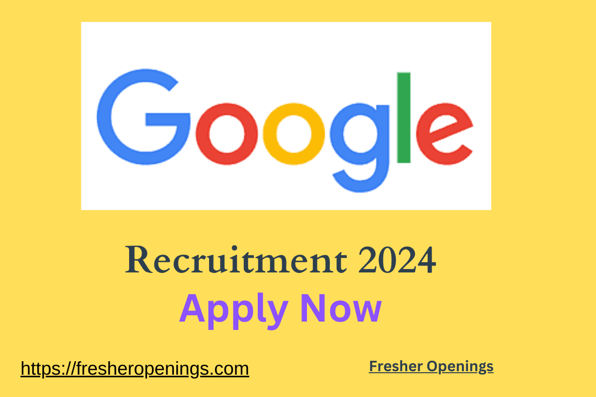 Google Job Recruitment Drive 2024