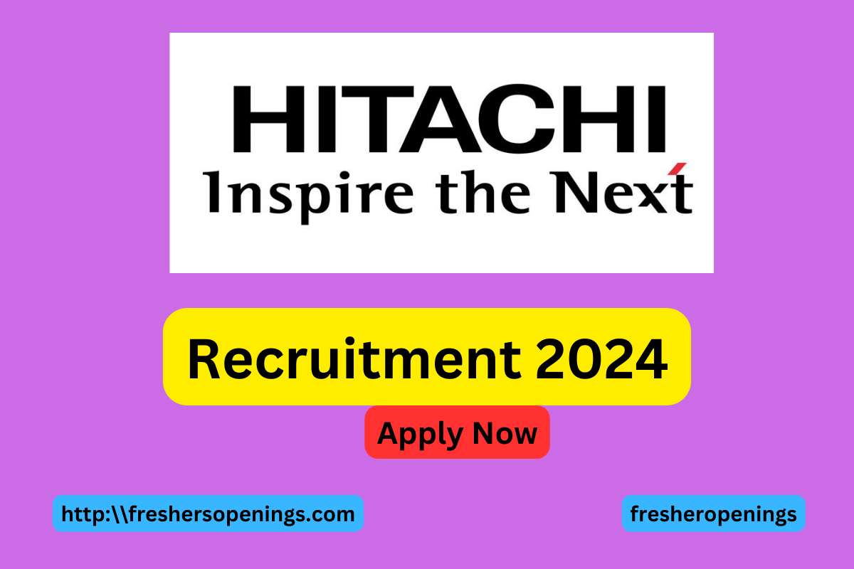 Hitachi Ltd Freshers Recruitment 2024