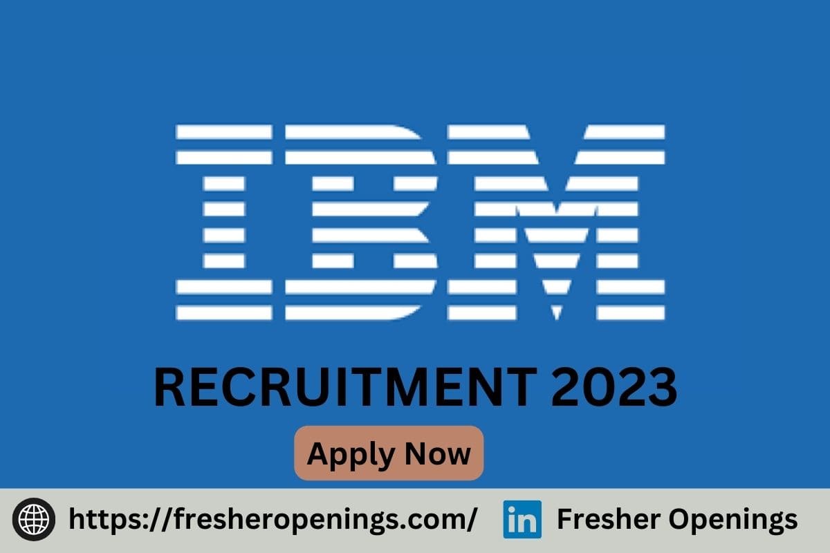 IBM Jobs for Freshers 2023-2024