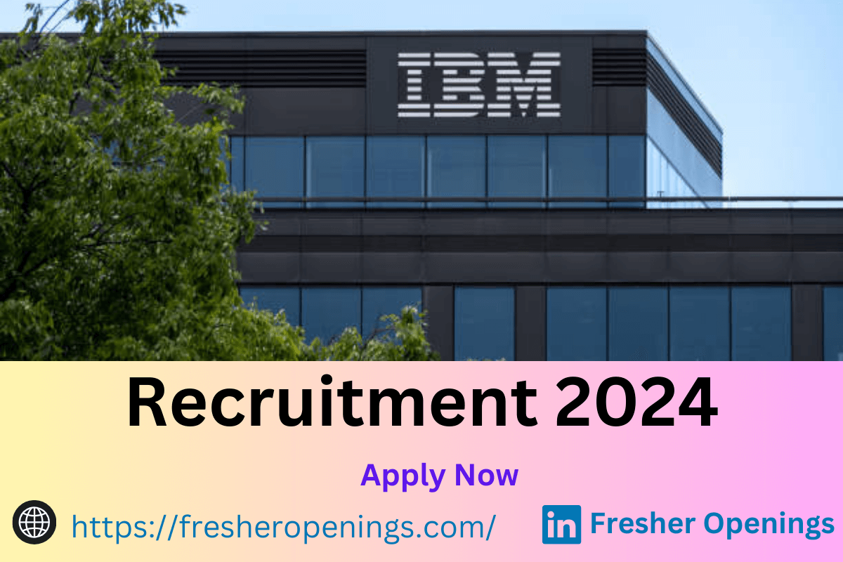 IBM Off Campus Recruitment Drive 2024