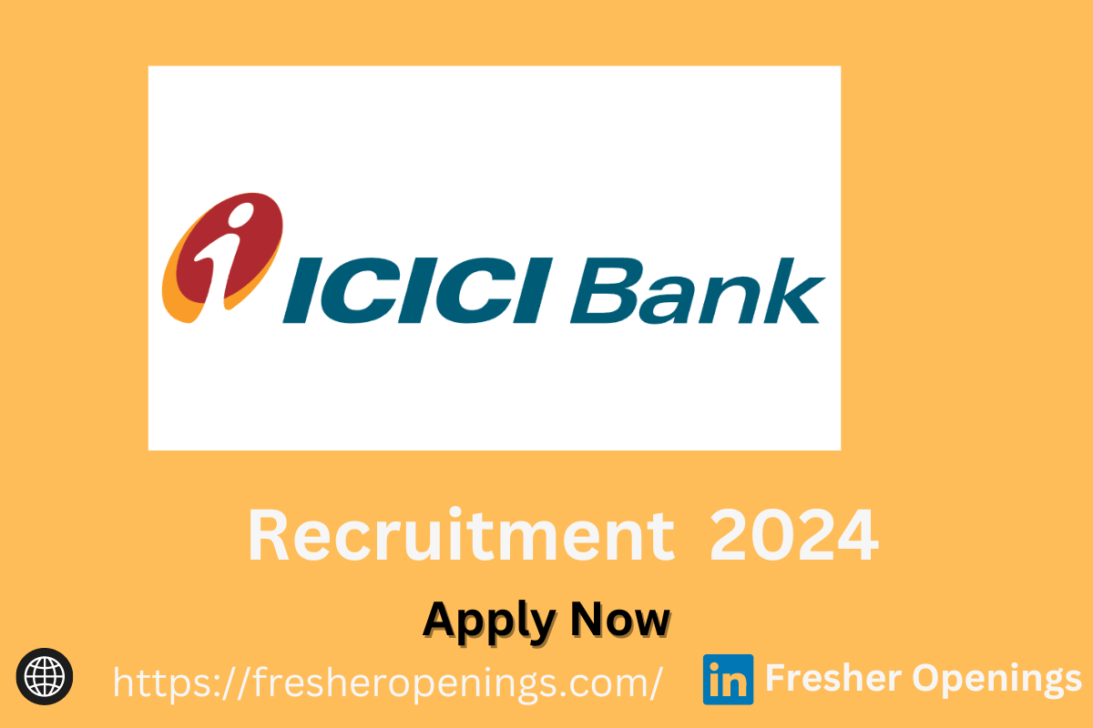 ICICI Bank Recruitment 2024