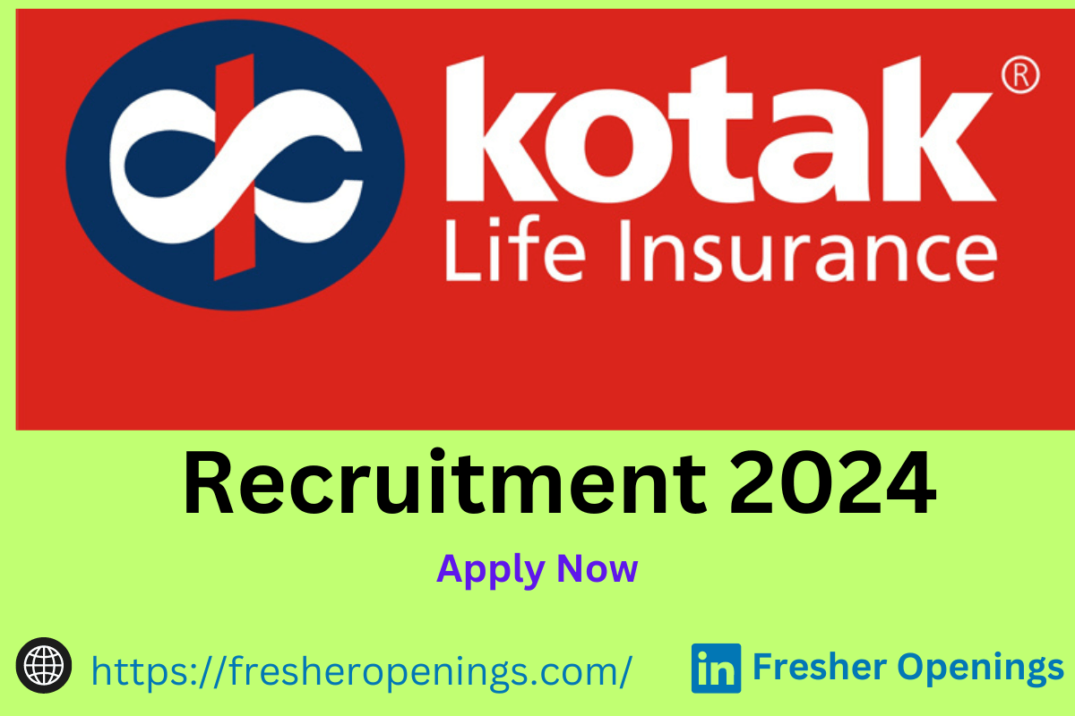 Kotak Life Insurance Recruitment 2024