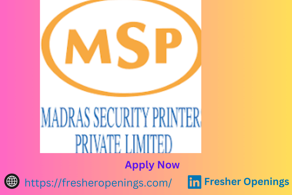 Madras Security Printers Walk-in Interview Drive 2024