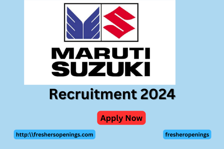 Maruti Suzuki India Ltd Freshers Job Drive 2024
