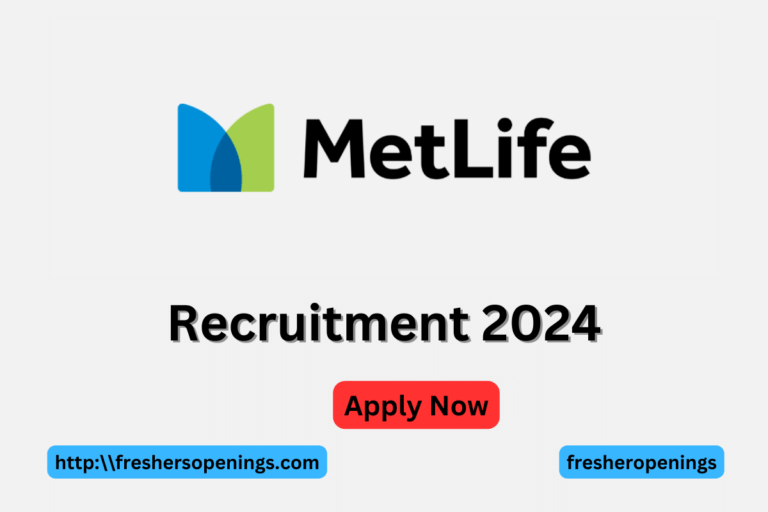MetLife Recruitment 2024 Drive