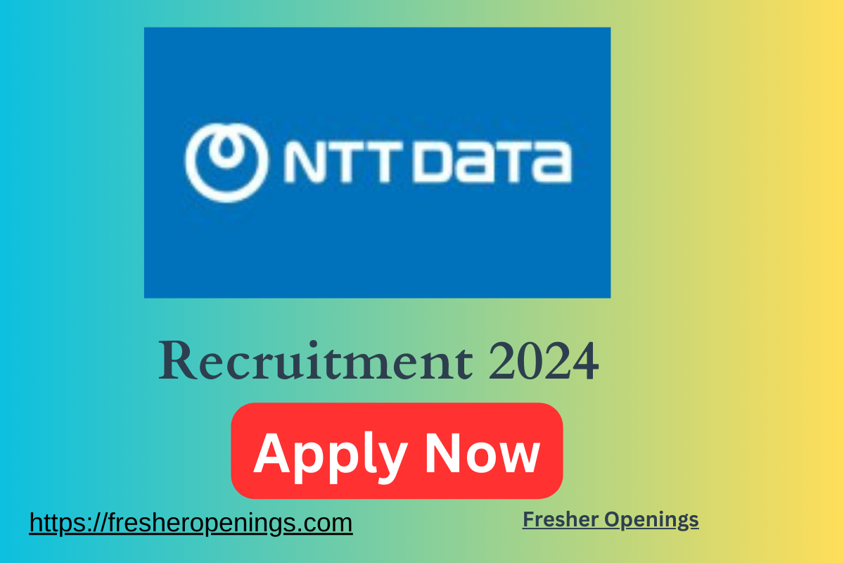 NTT Data Job Recruitment Drive 2024