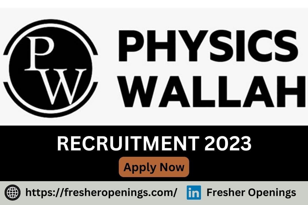 Physics Wallah Jobs for Freshers 2023-2024