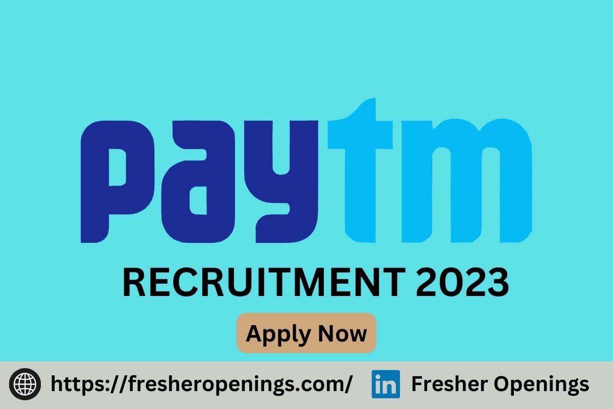 Paytm Jobs for Freshers 2023-2024