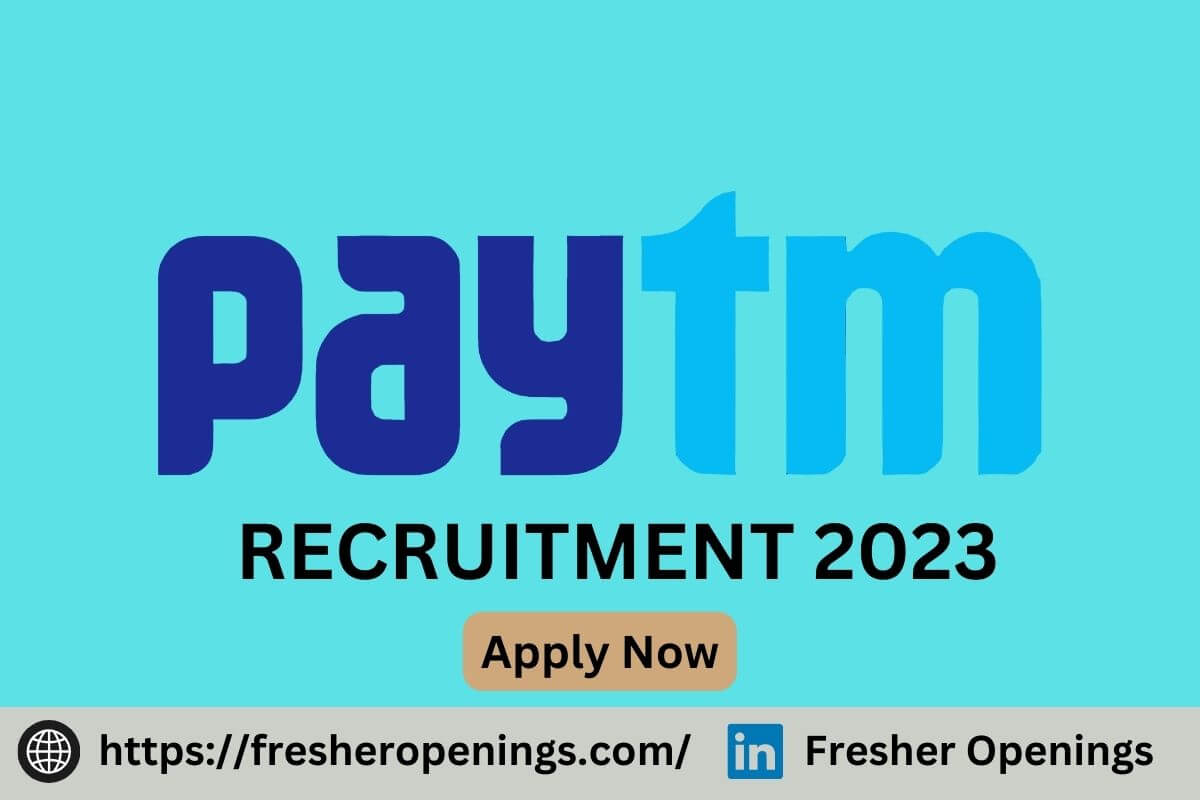 Paytm Fresher Jobs 2023-2024