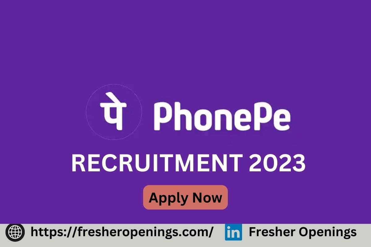 Phonepe Jobs for Freshers 2024