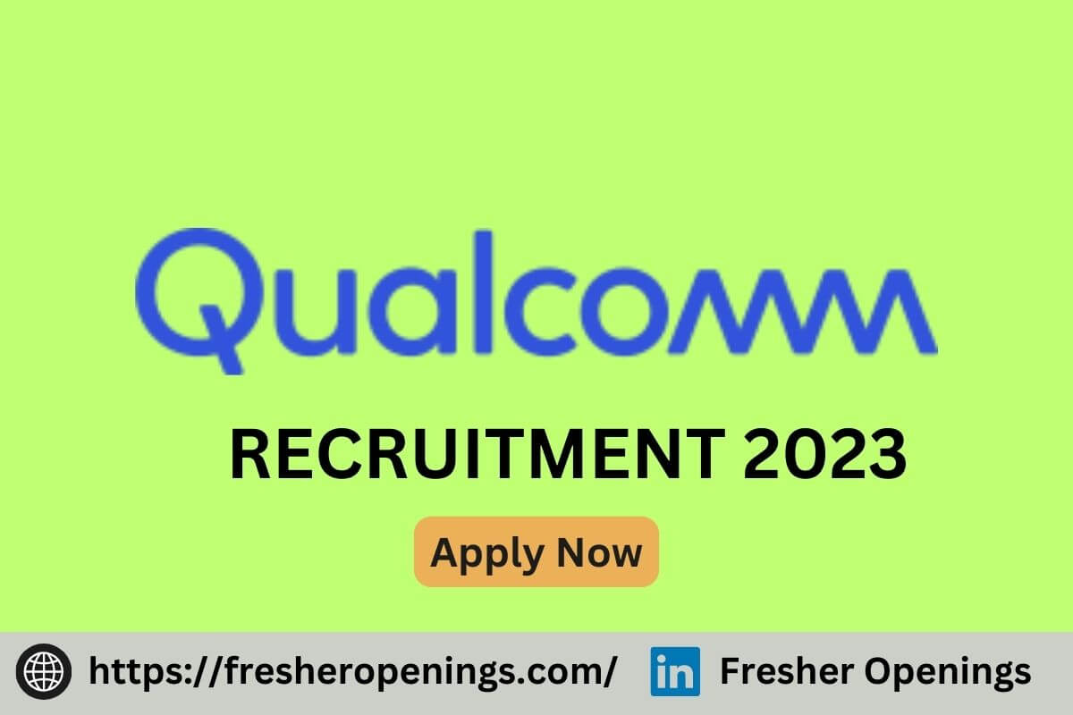 Qualcomm Fresher Jobs 2023-2024