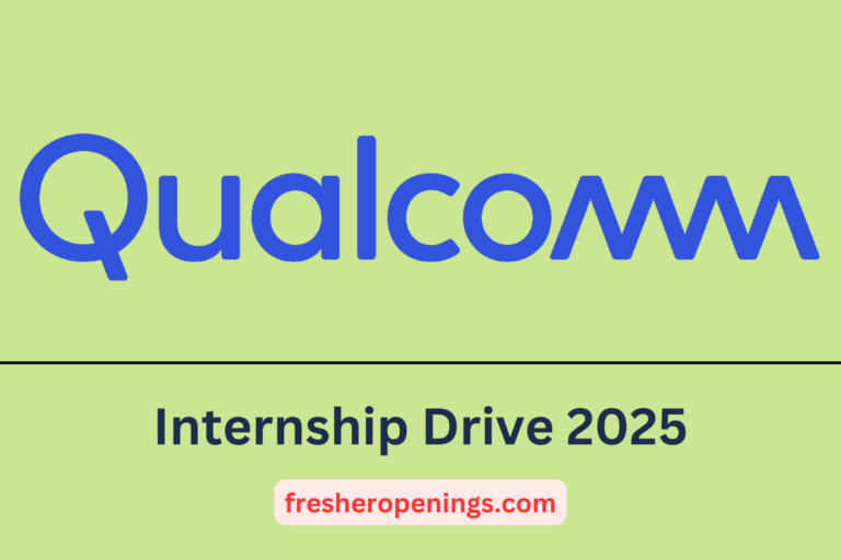 Qualcomm Internship Drive 2025