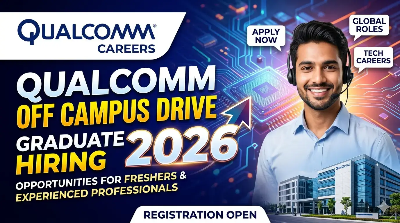 Qualcomm Off Campus Hiring 2026