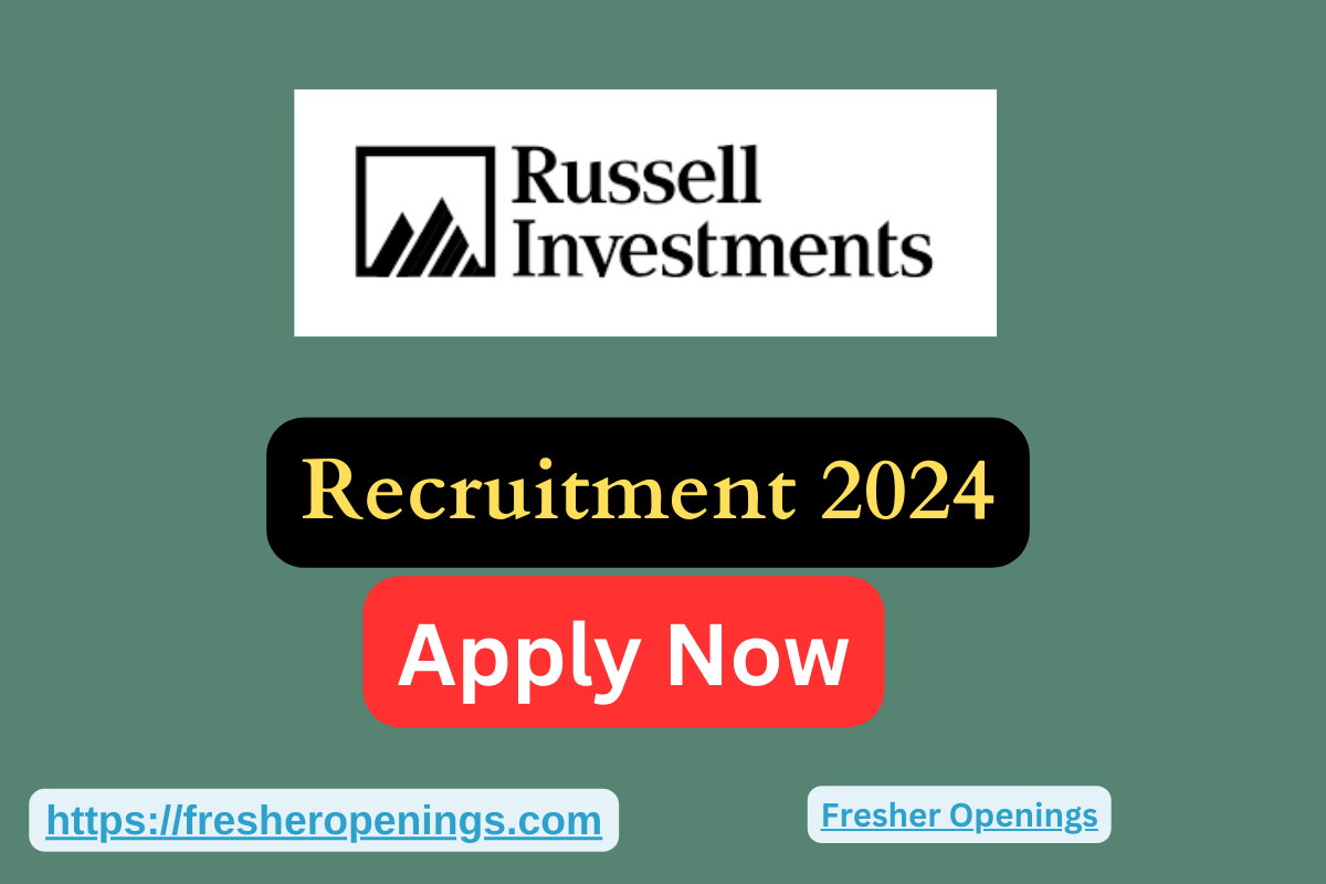 Russell Investments Hiring Job Drive 2024