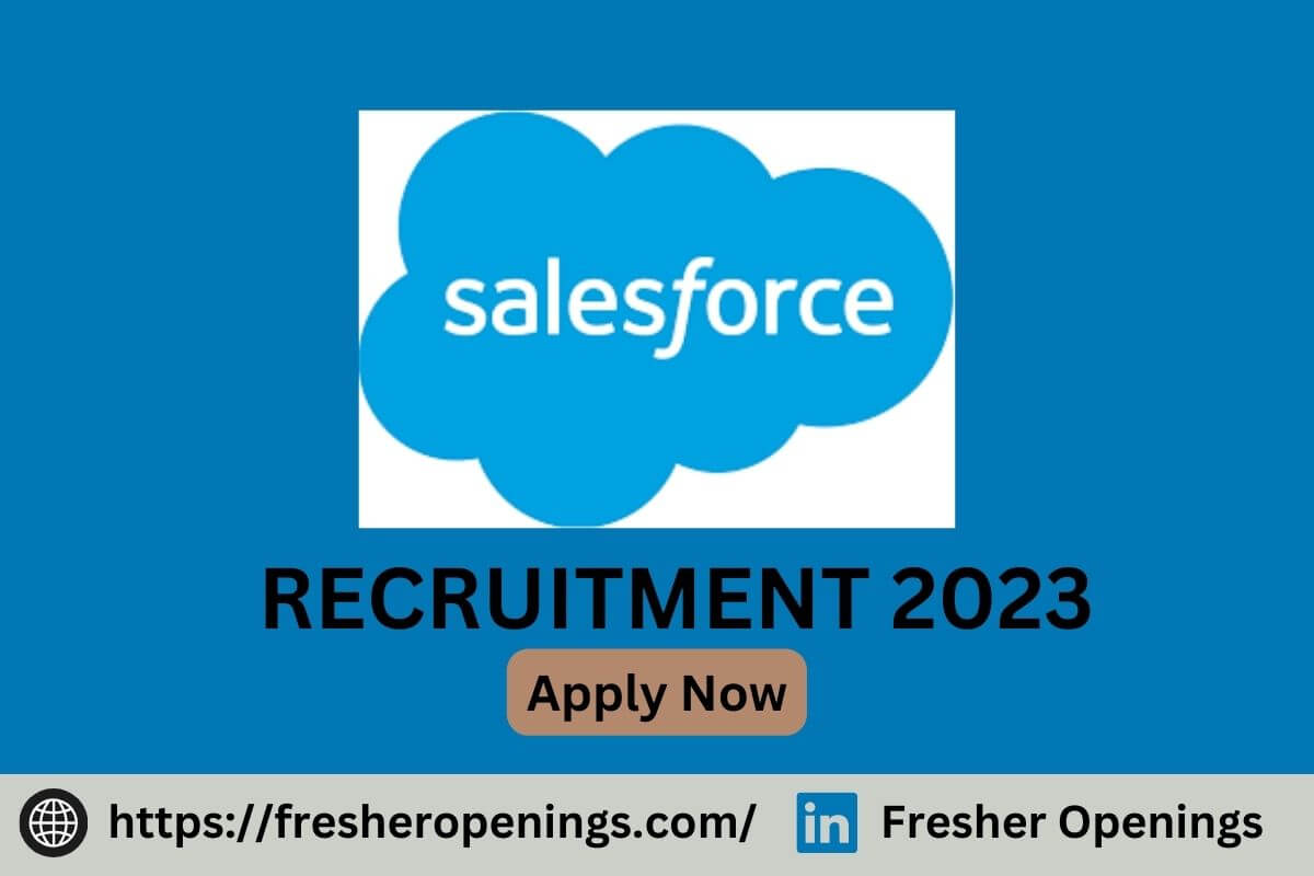Salesforce India Fresher Jobs 20232024 Off Campus Drive Apply Now