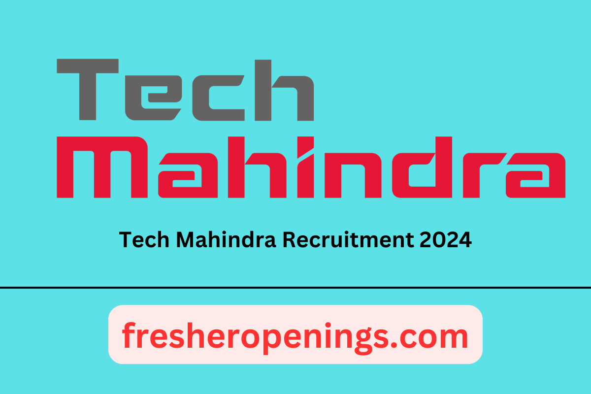 Tech Mahindra Freshers Jobs 2024
