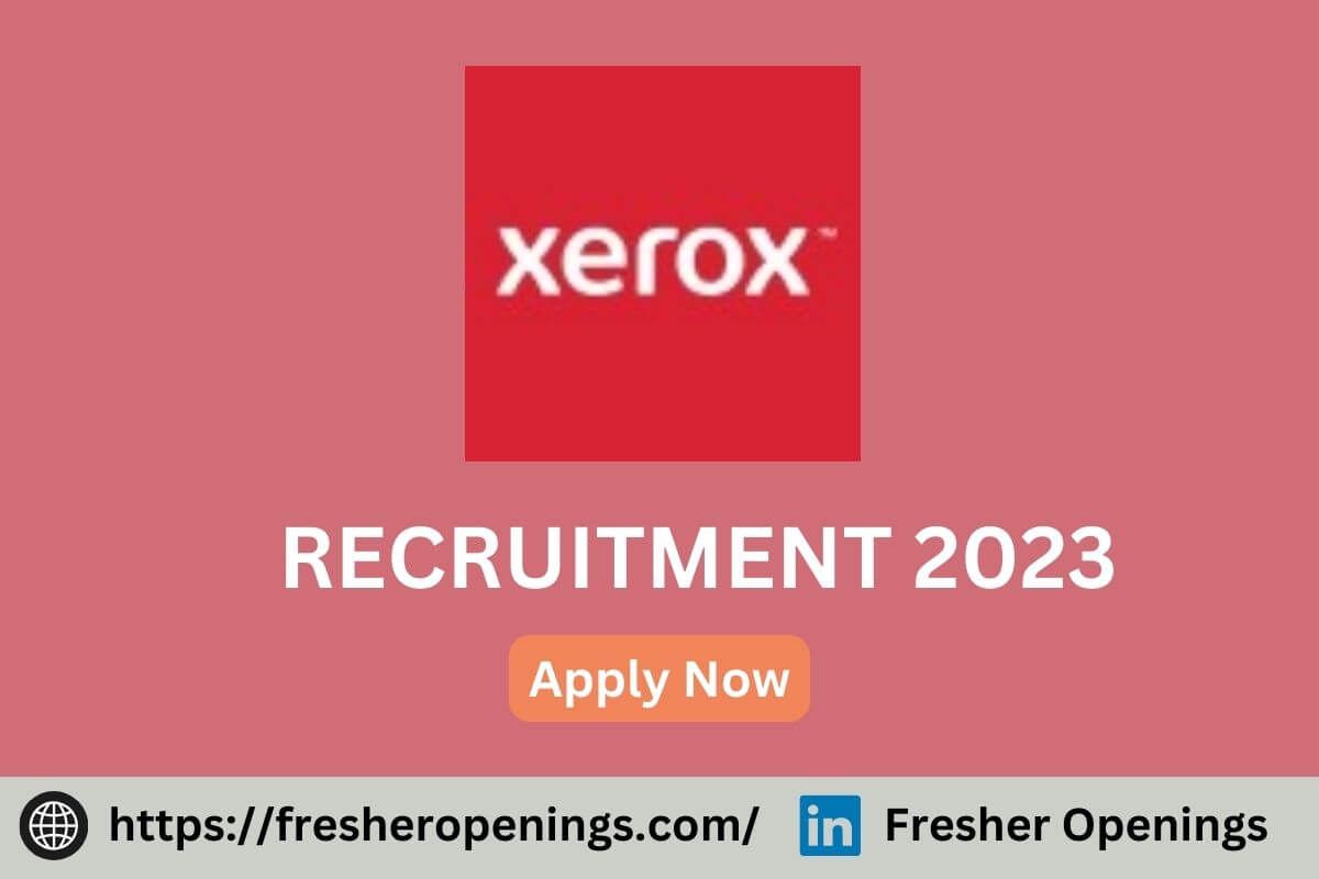 Xerox Jobs for Freshers 2023-2024