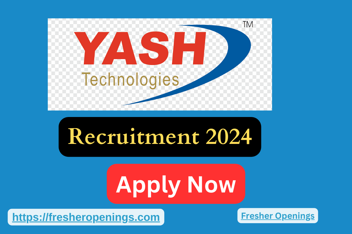 Yash Technologies Off Campus Job Drive 2024