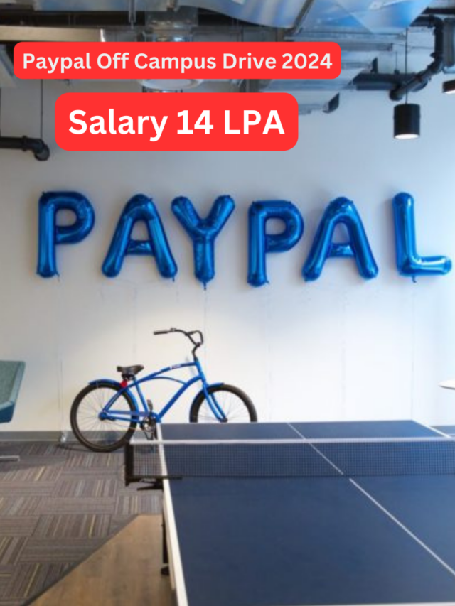 PayPal Off Campus Drive 2024 : Salary 14 LPA