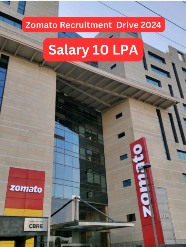 Zomato Recruitment Drive 2024 : Salary 12 LPA