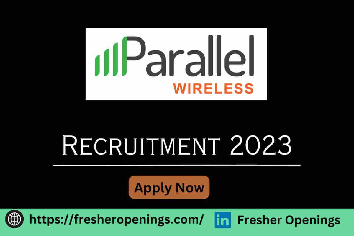 Parallel Wireless Recruitment 2023