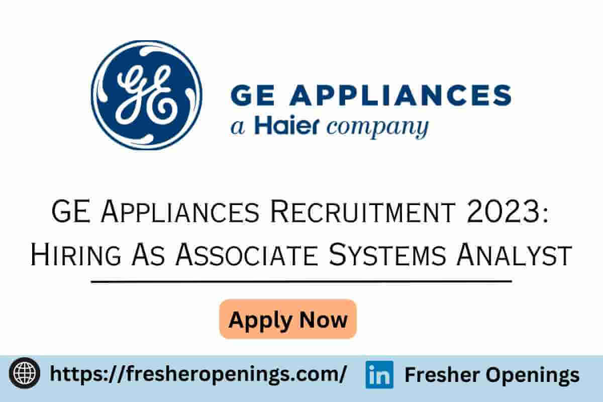 GE Appliances Recruitment 2023
