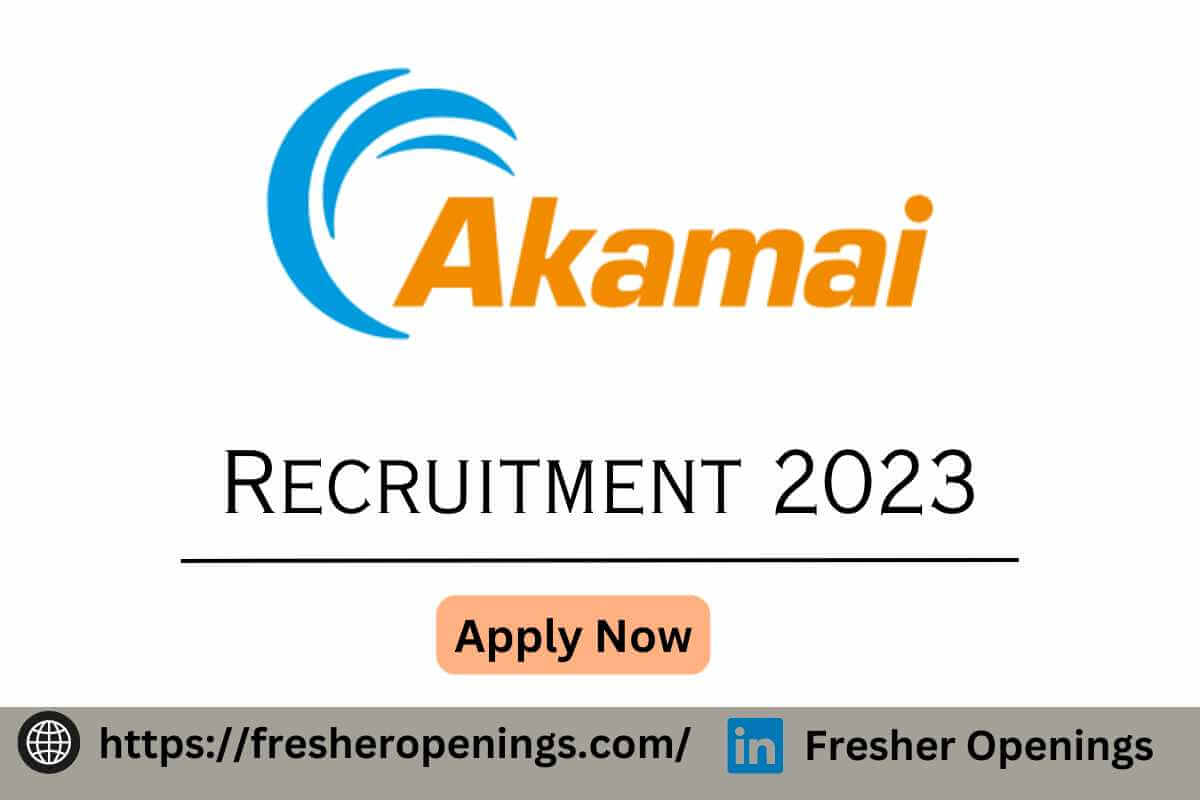 Akamai Off Campus Hiring 2023