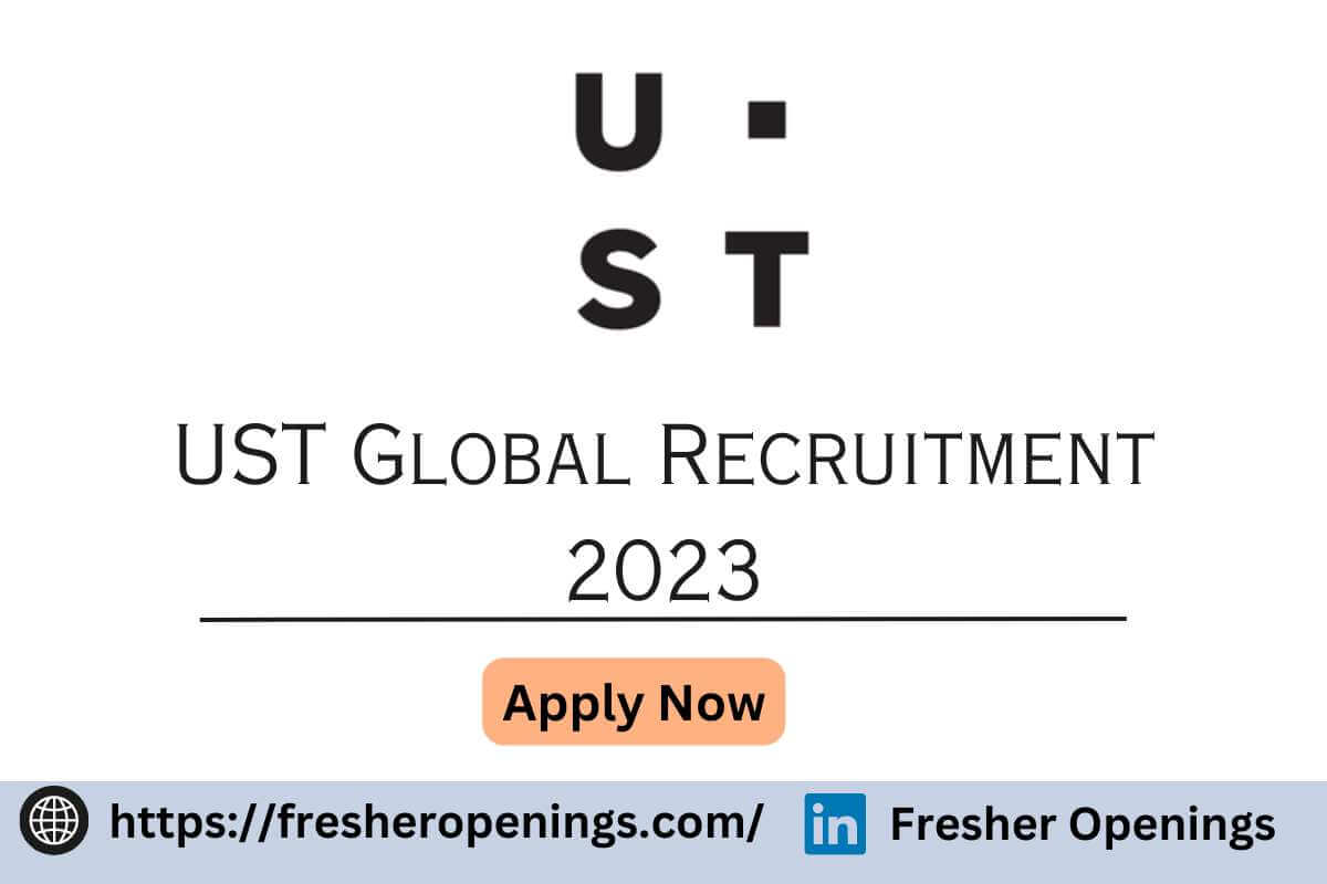 UST Global Recruitment 2023