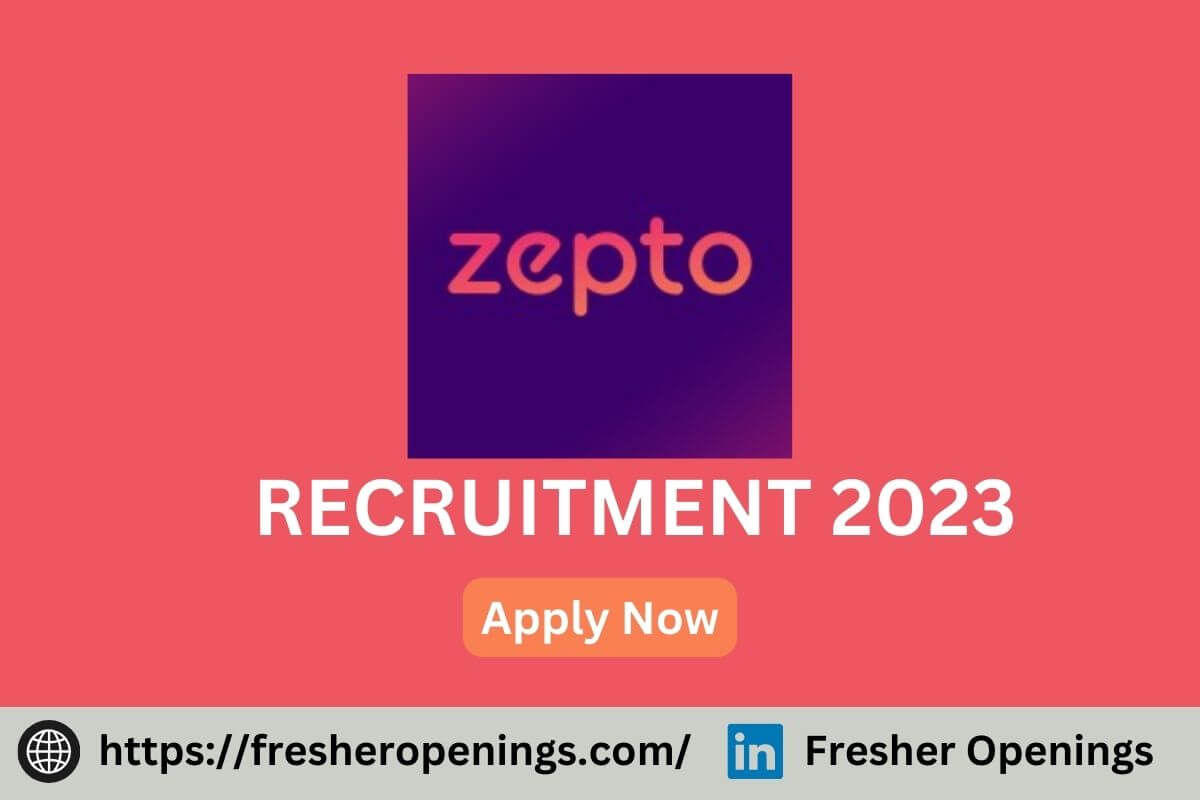 Zepto Fresher Level Jobs 2023-2024